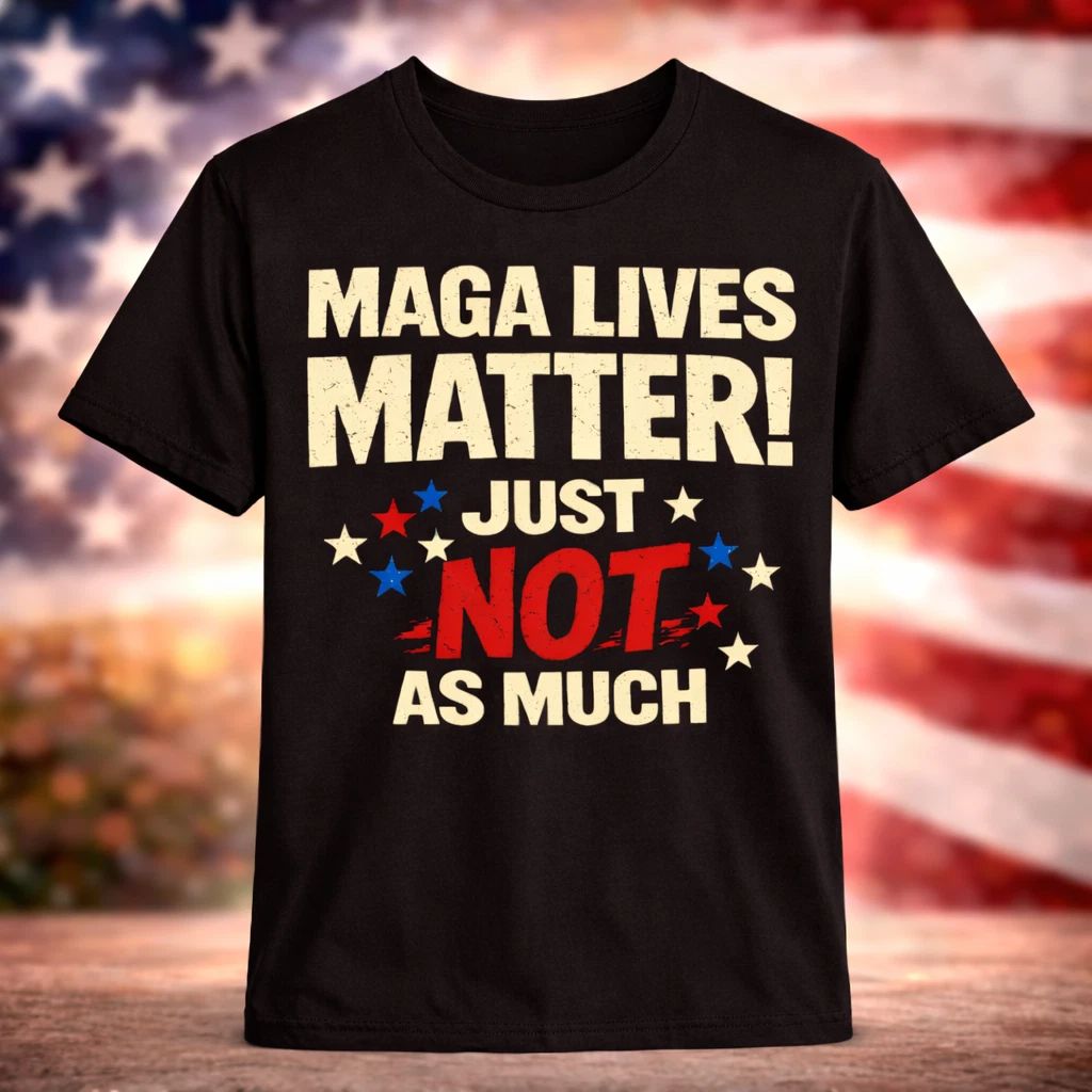 Funny Anti MAGA Shirt Political Satire Tee Sarcastic Graphic T-Shirt Gift
