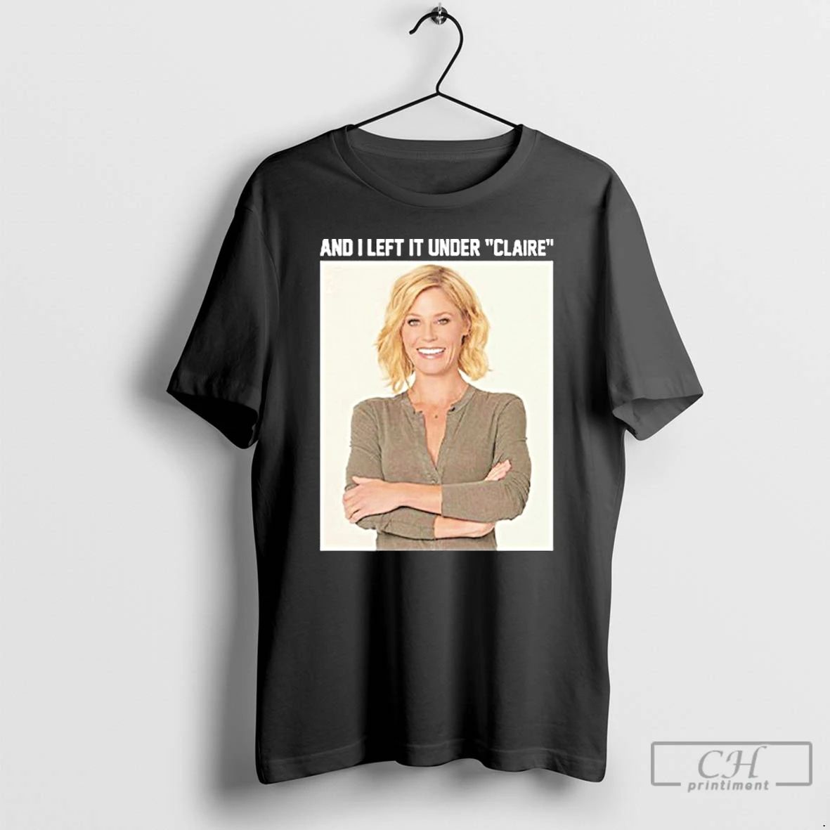 Classic Claire Danes And I Left It Under Claire T Shirts
