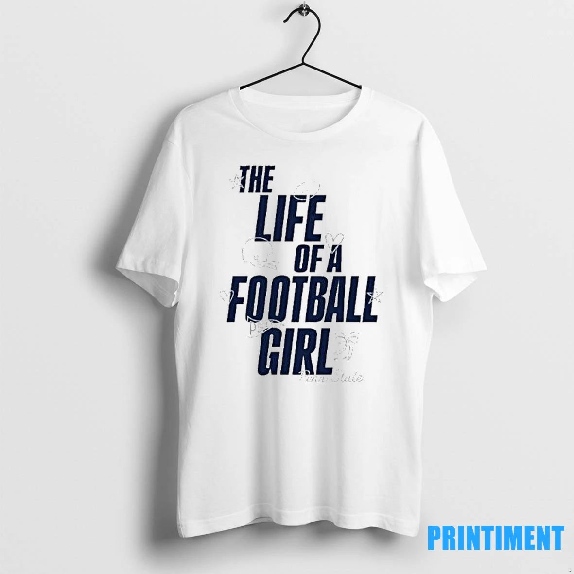 Penn State The Life Of A Football Girl Tshirts Sweater