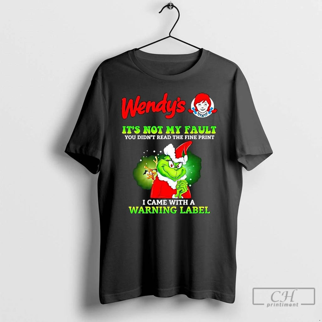 Grinch X Wendys Its Not My Fault You Didnt Read The Fine Print I Came