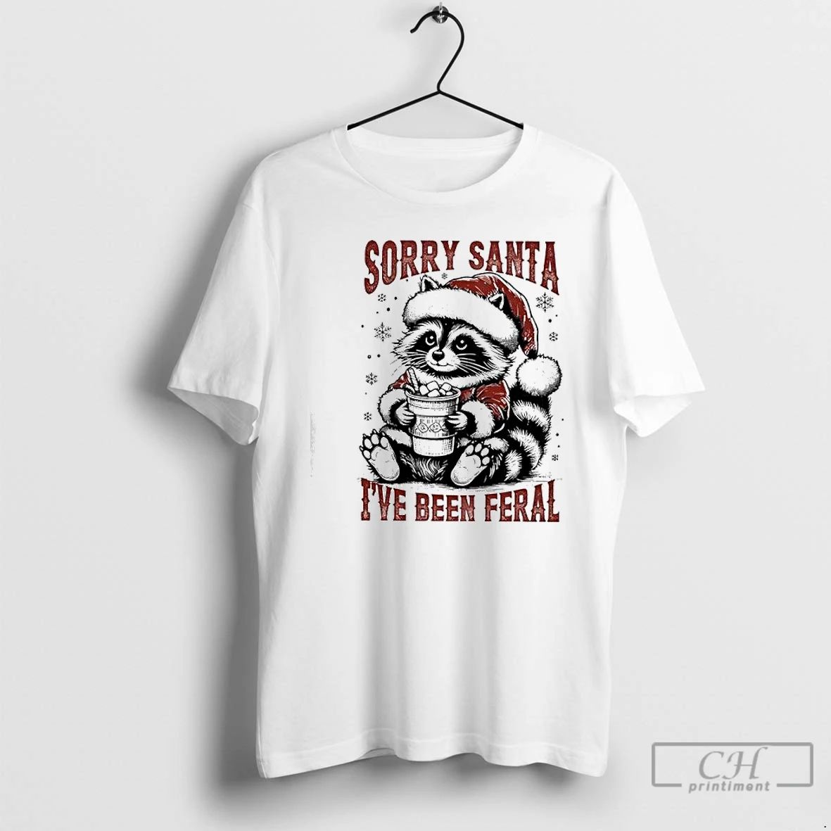 Premium Sorry Santa I Have Been Feral Raccoon Christmas T Shirts