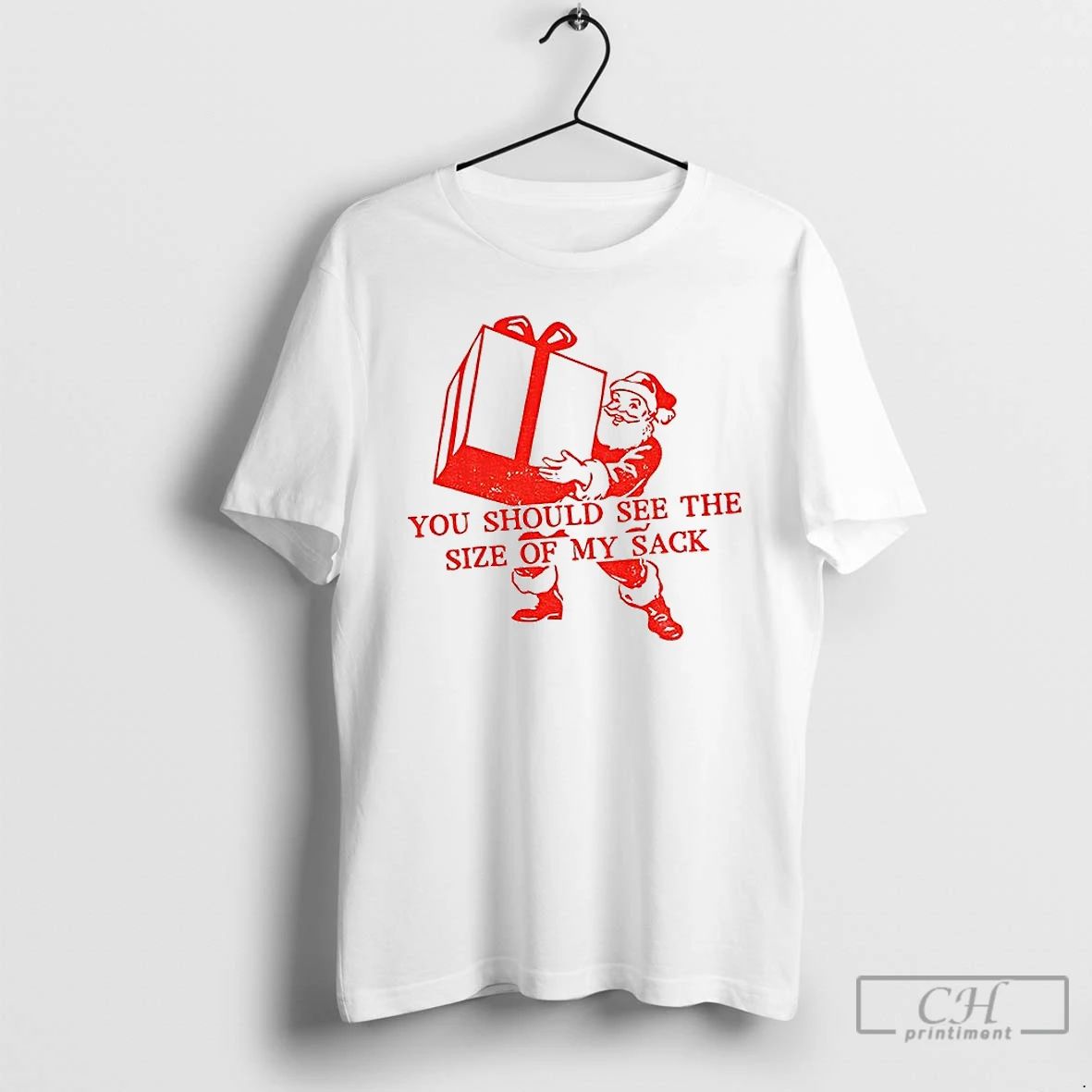 Classic Santa Claus You Should See The Size Of My Sack Christmas T Shirts