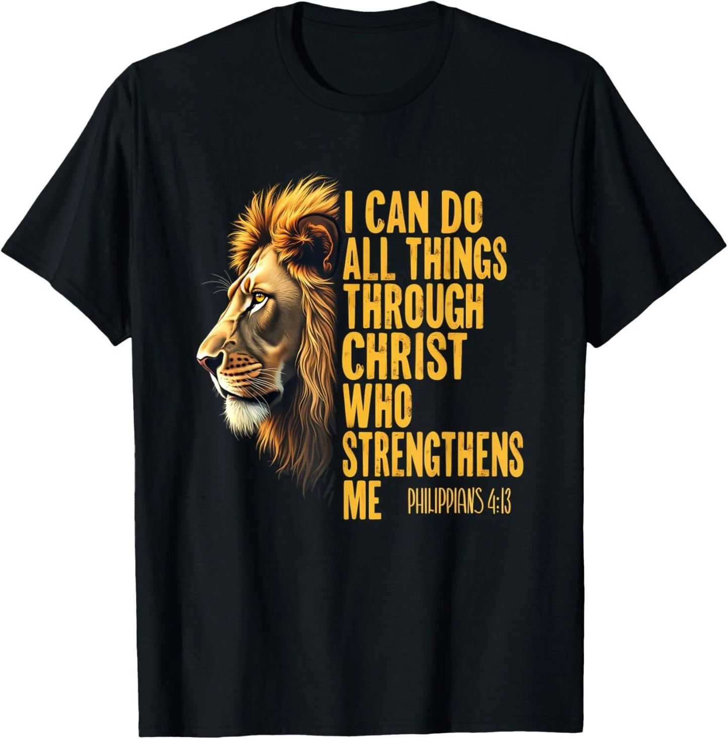 Philippians 4:13 Religious Lion Strengthens Christian  T-Shirt