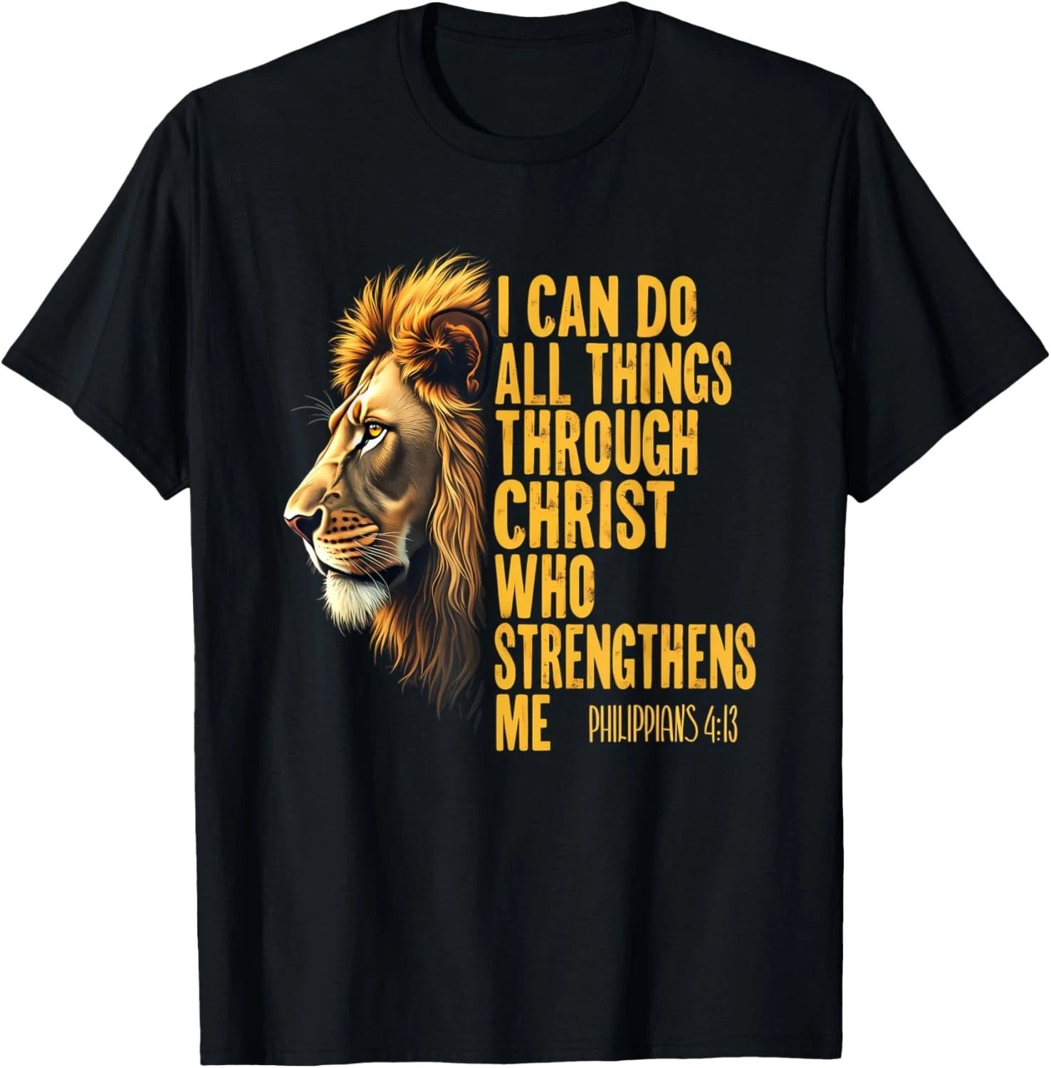 Philippians 4:13 Religious Lion Strengthens Christian  T-Shirt