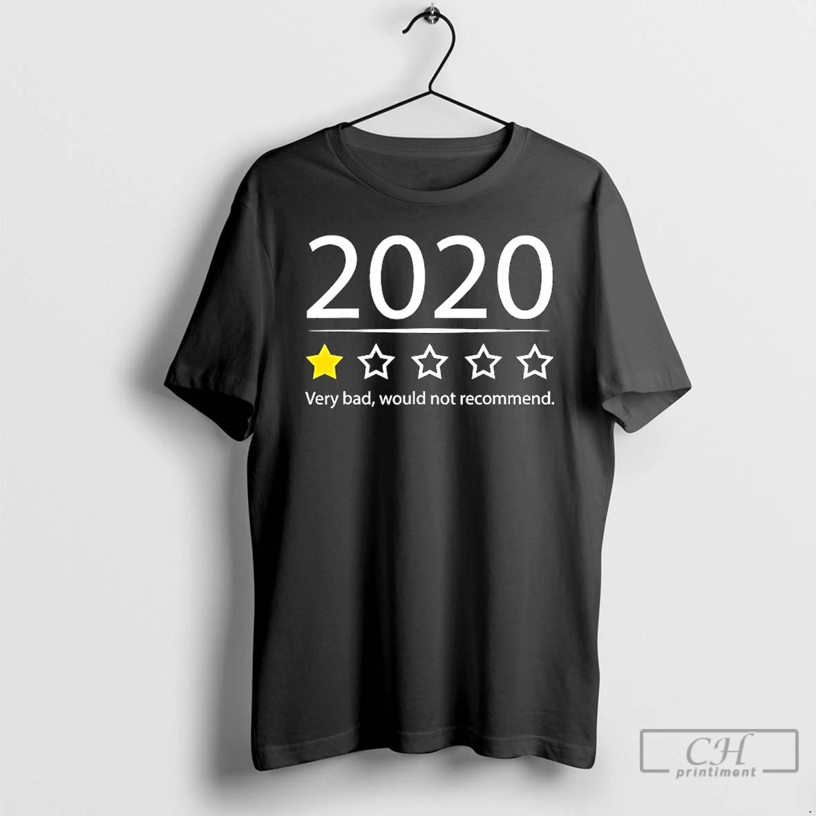 Classic 2020 Very Bad Would Not Recommend Funny One Star Review T Shirts