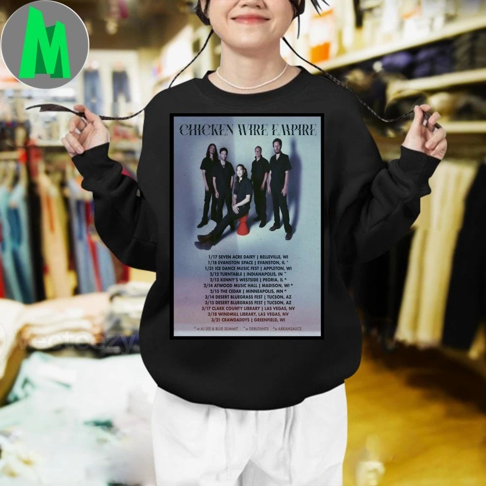 CHICKEN WIRE EMPIRE 2026 Winter Shows Poster Shirt
