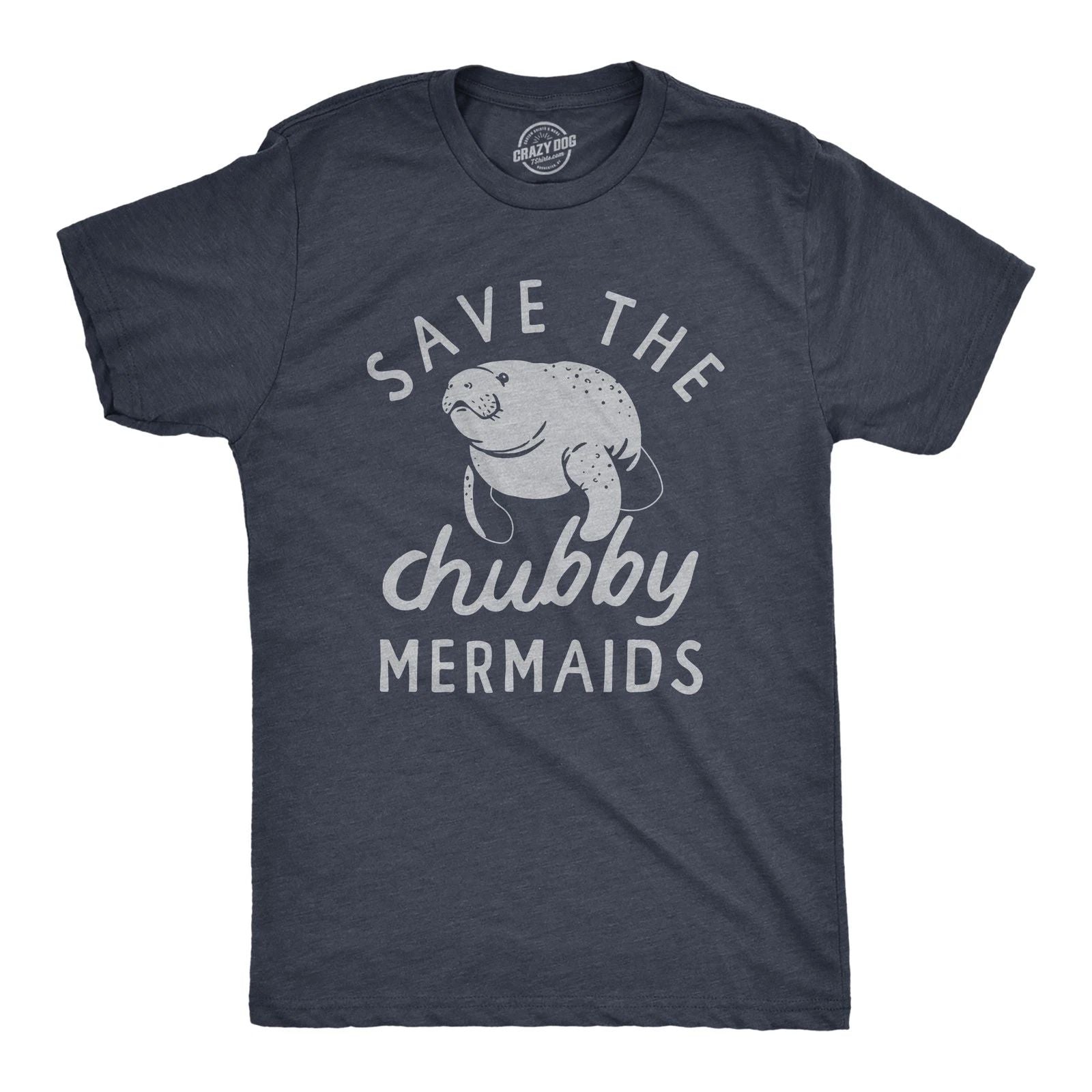 Mens Save The Chubby Mermaids T Shirt Funny Cute Manitee Preservation Tee for