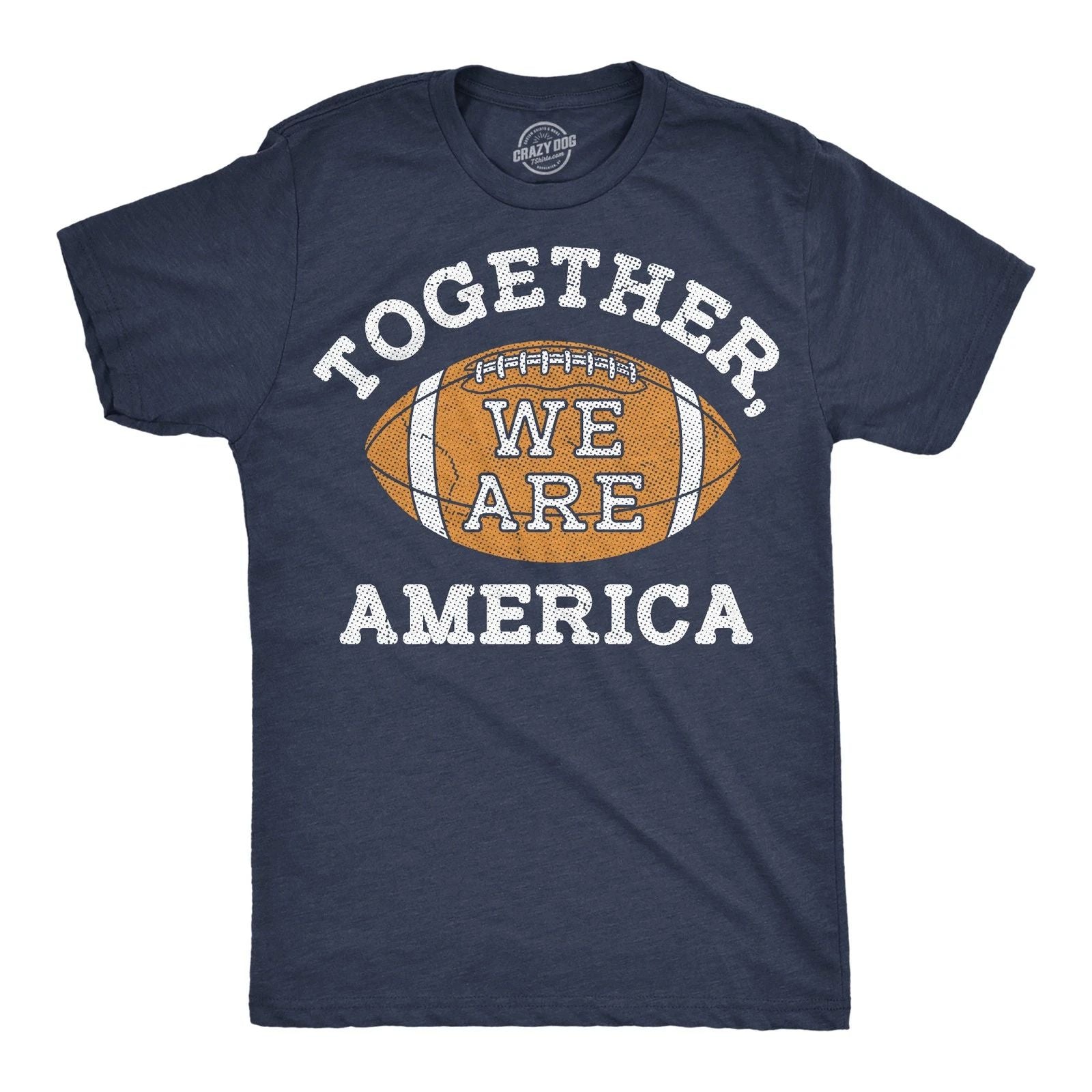 Mens Funny T Shirts Together We Are America Motivational Football Game Tee For