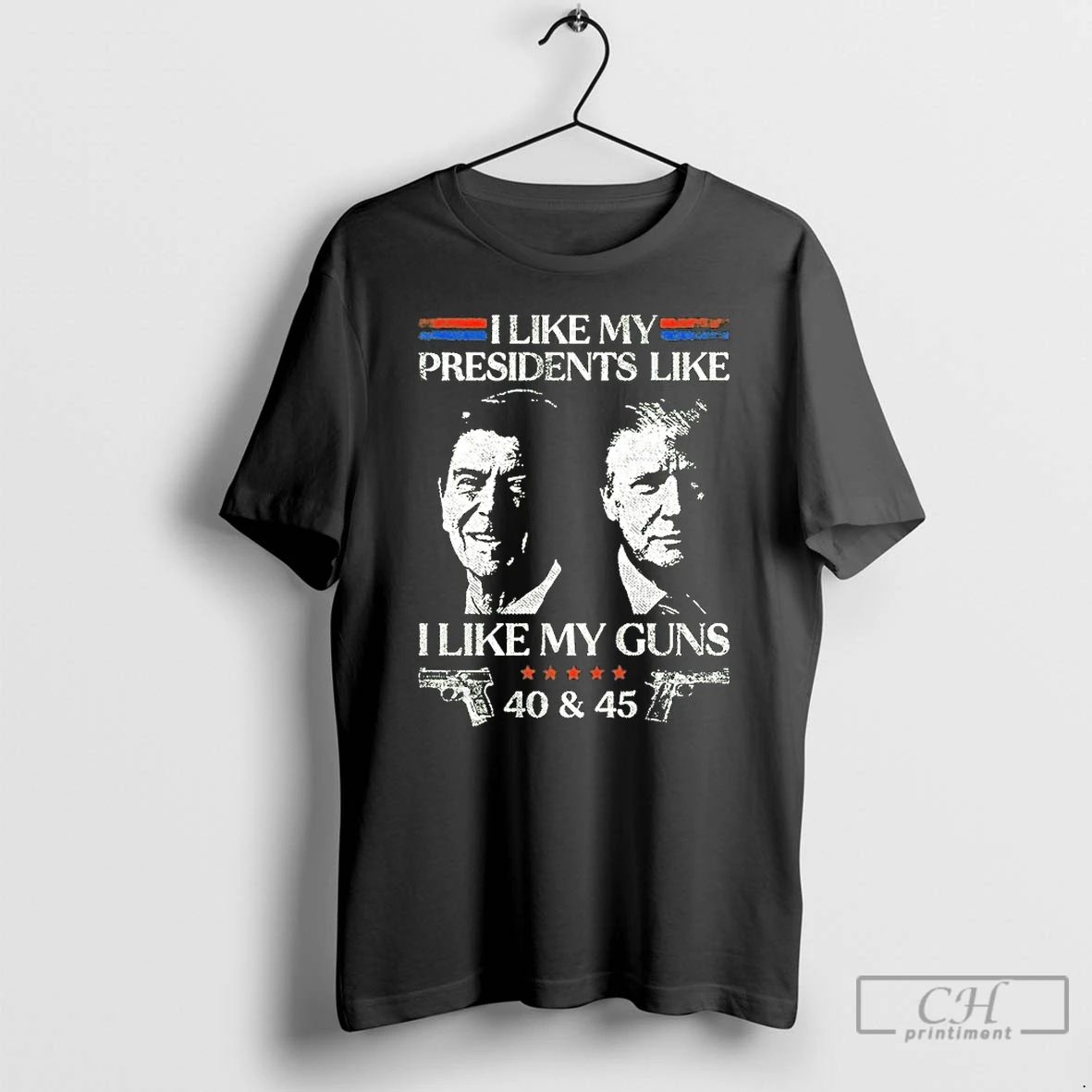 Premium Ronald Reagan And Trump I Like My Presidents Like I Like My Guns 40