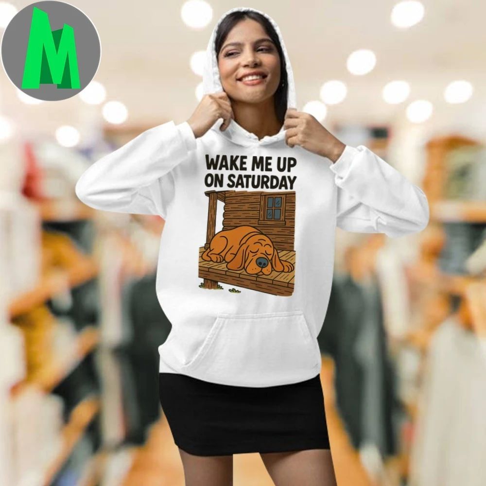 Wake Me Up On Saturday Shirt