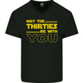 May the 30s Thirties Be With You Sci-Fi Mens V-Neck Cotton T-Shirt
