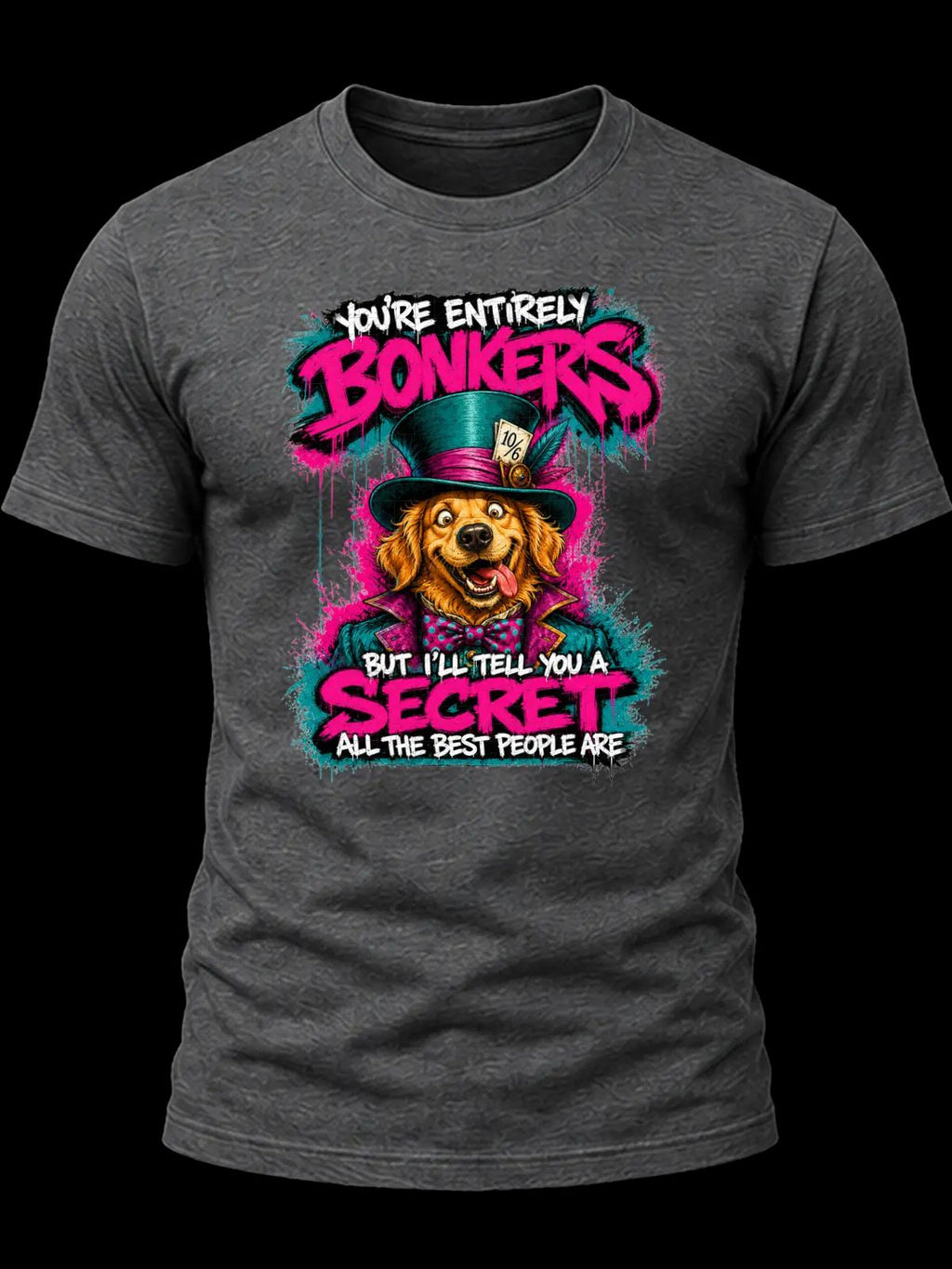 You’re Entirely Bonkers Golden Retriever Shirt