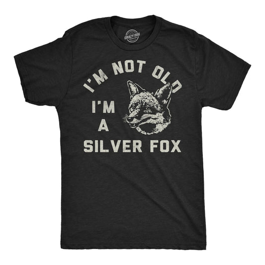 Mens Funny T Shirts Im Not Old Im A Silver Fox Sarcastic Graphic Novelty Tee for