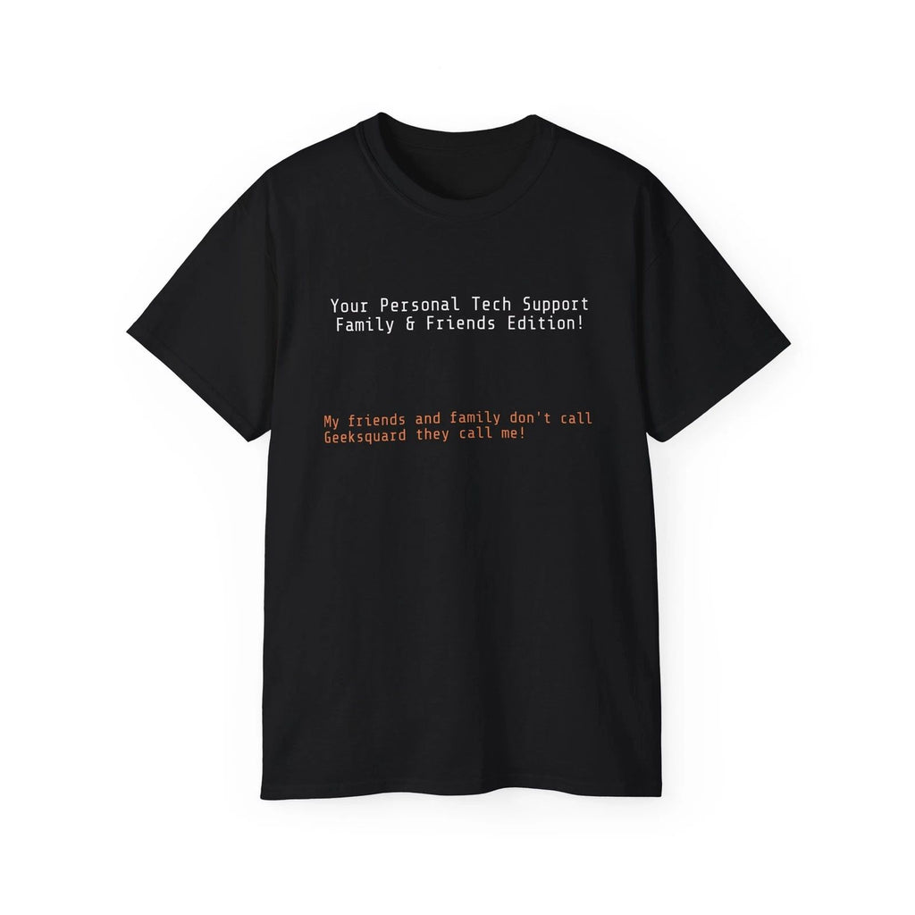 Tech support T-shirts Unisex Ultra Cotton Tee