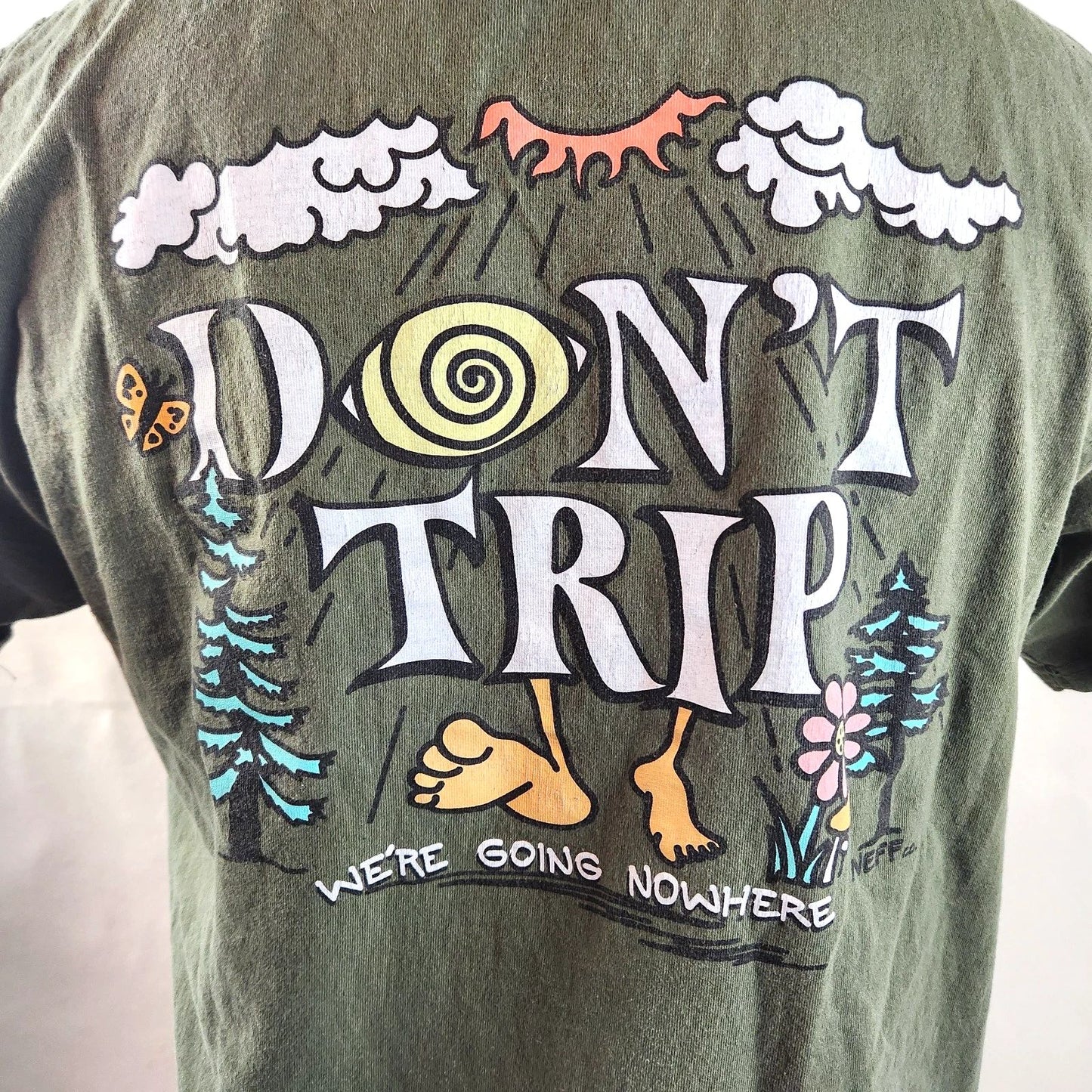 Neff Graphic T Shirt Mens Large Green Don’t Trip We’re Going Nowhere Cotton