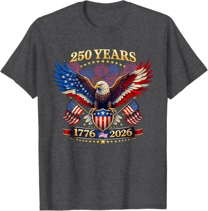 250 Years American 1776 2026 250th 4th July Independence Day T-Shirt