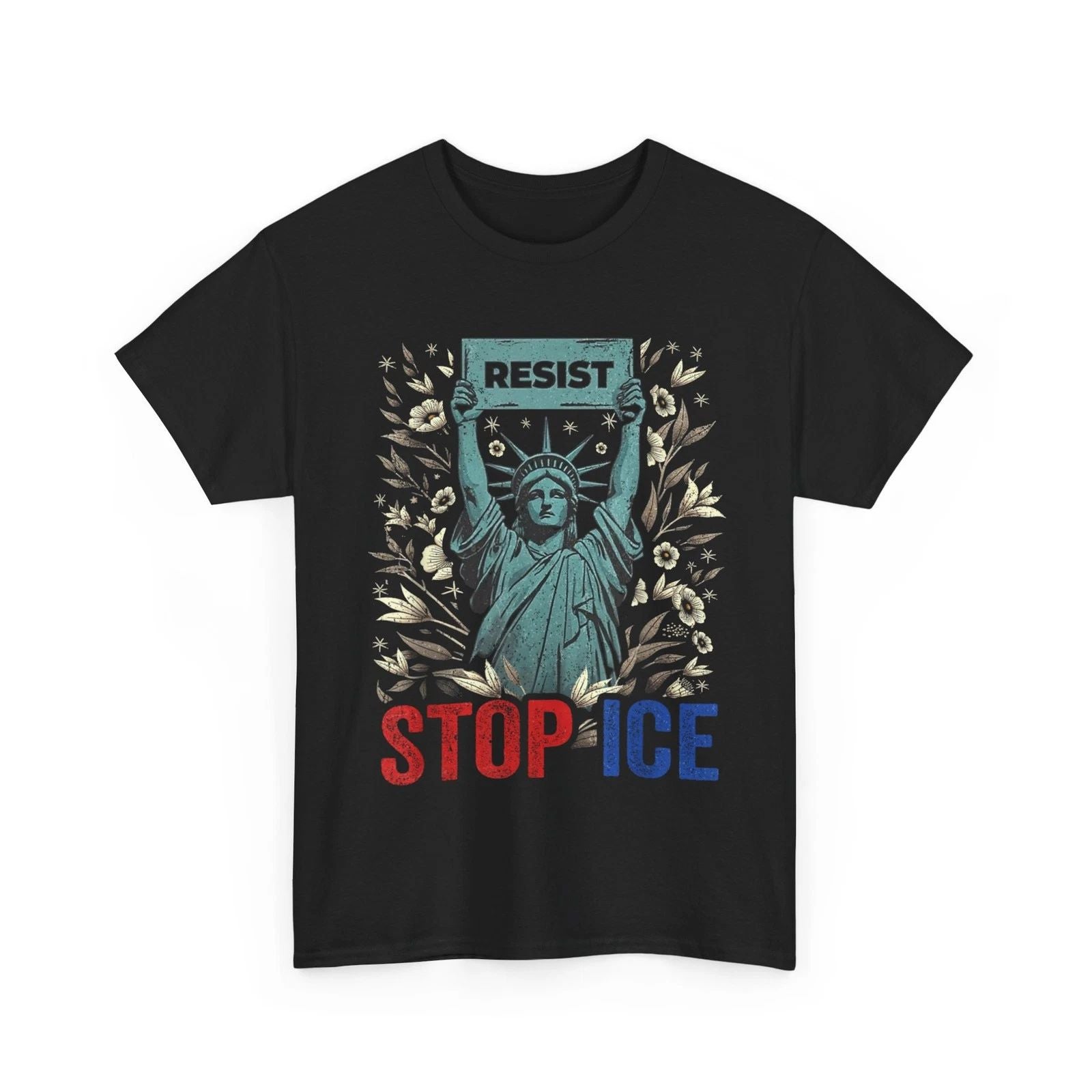 Stop ICE Funny Statue of Liberty Boho Floral Resist Retro T-Shirt