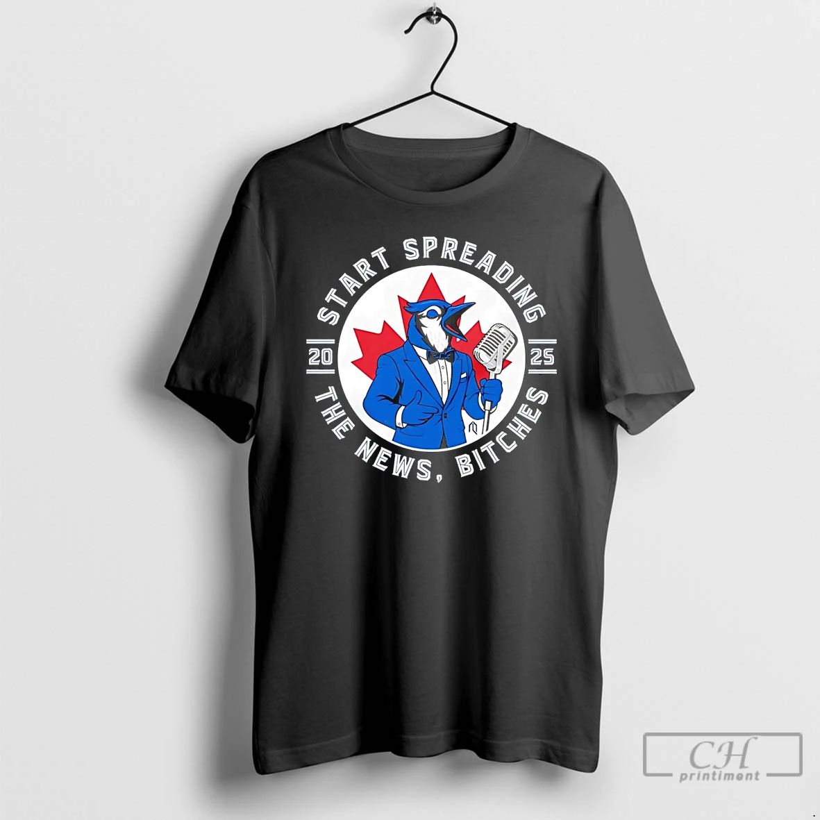Classic Toronto Blue Jays Start Spreading The News Bitch 2025 T Shirts