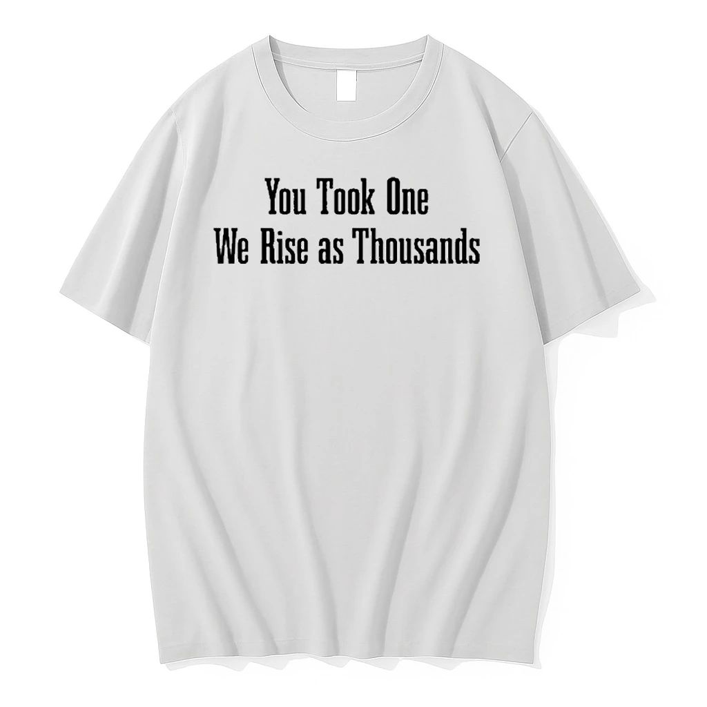 You Took One We Rise As Thousands Tshirts Sweater