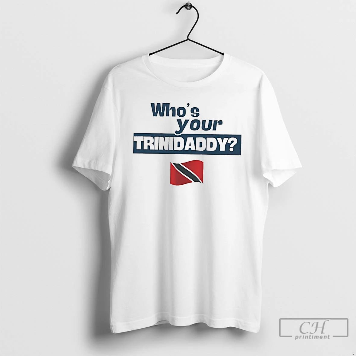 Classic Whos Your Trinidaddy Trinidad And Tobago Flag T Shirts