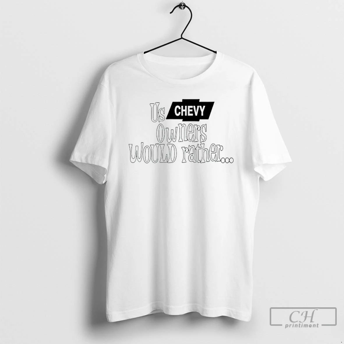 Classic Shaboozey Us Chevy Owners Would Rather T Shirts