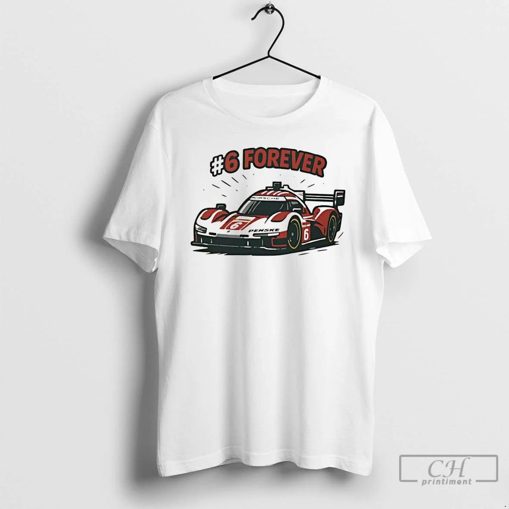 Classic Porsche Penske Motorsport Team Porsche 963 Race Car 6 Forever T Shirts