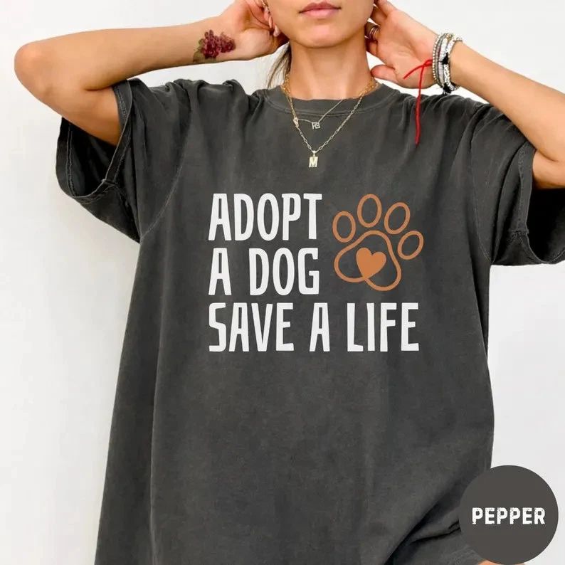 Adopt Dog Save Life T-Shirt Animal Lover