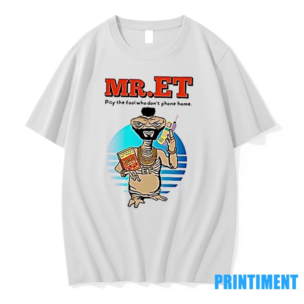 Mr Et Pity The Fool Who Dont Phone Home Tshirts Sweater