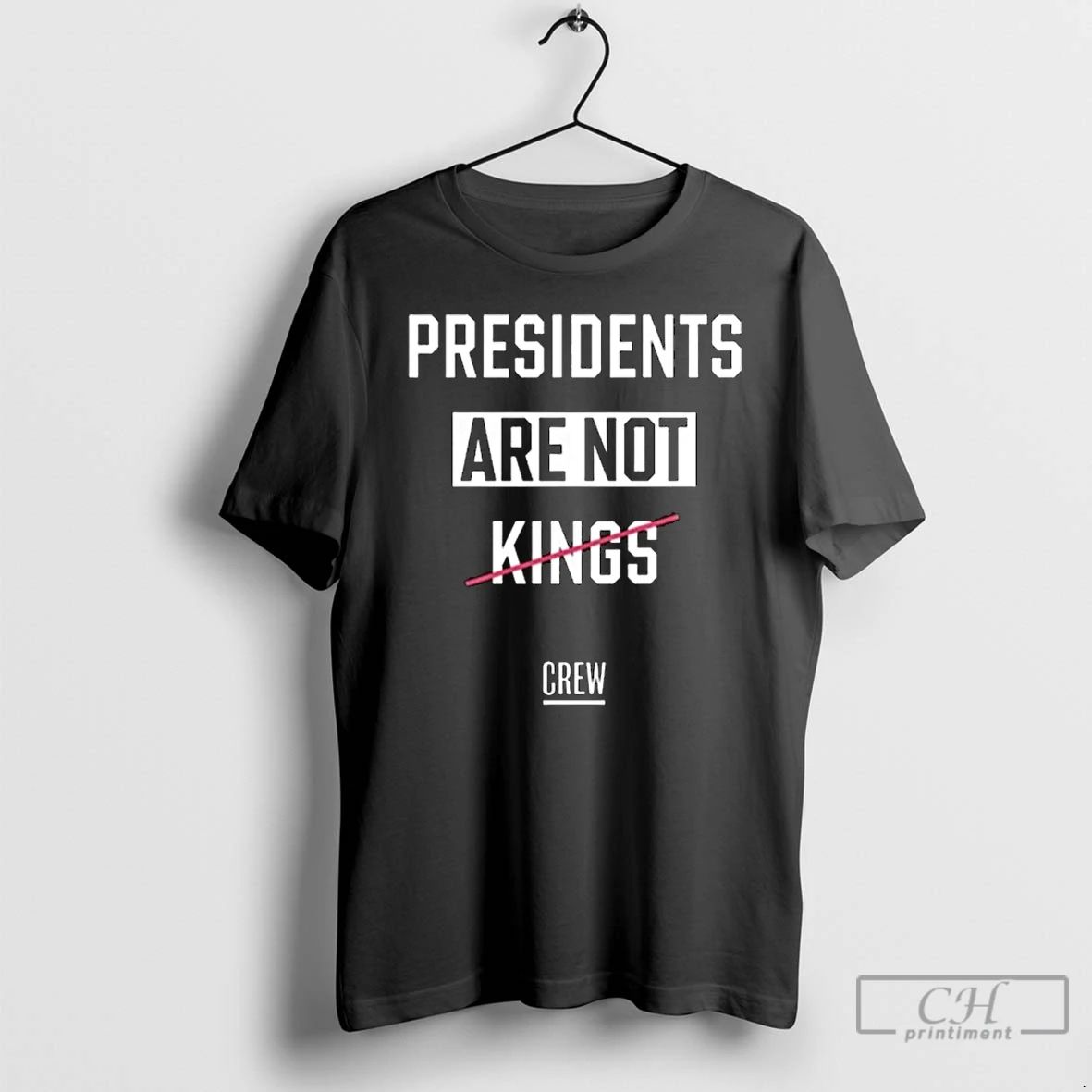 Classic Presidents Are Not Kings Crew Long Sleve T Shirts