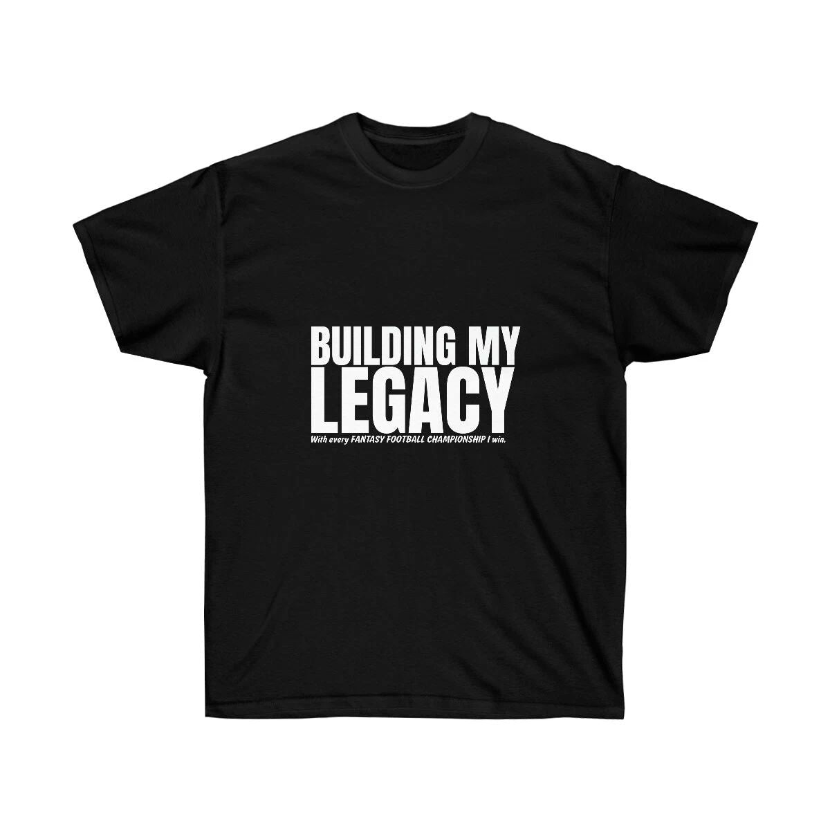 FANTASY FOOTBALL LEGACY - unisex ultra cotton tee