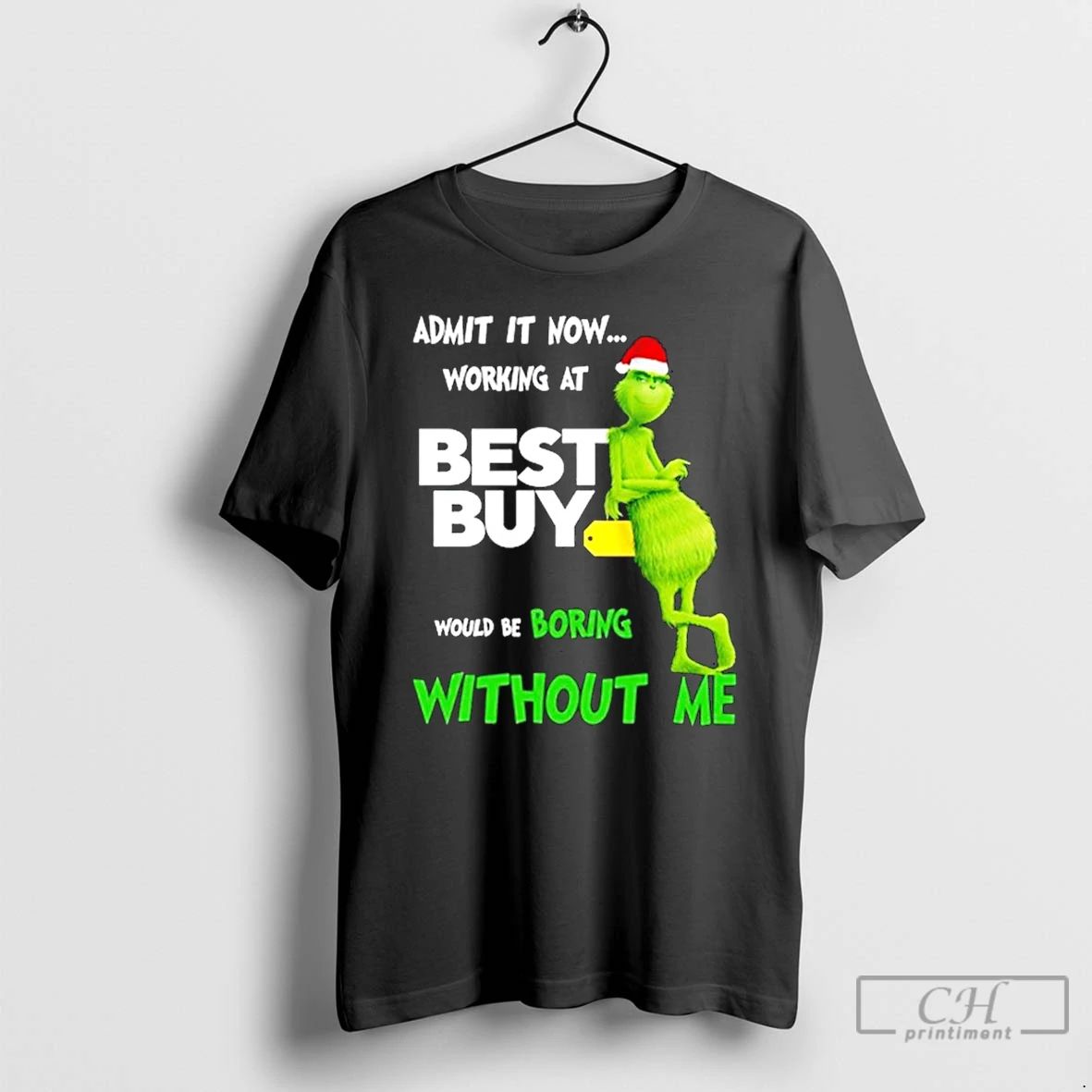 Classic Grinch Santa Admit It Now Working At Best Buy Would Be Boring Without Me