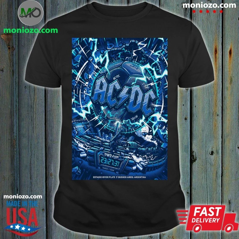 AC DC Buenos Aires, Argentina March 23, 27, 31 2026 Estadio River Plate Tour Poster Shirt