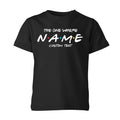 Personalised Custom Name Friends The One Where Unisex Kids T shirt Gift Xmas