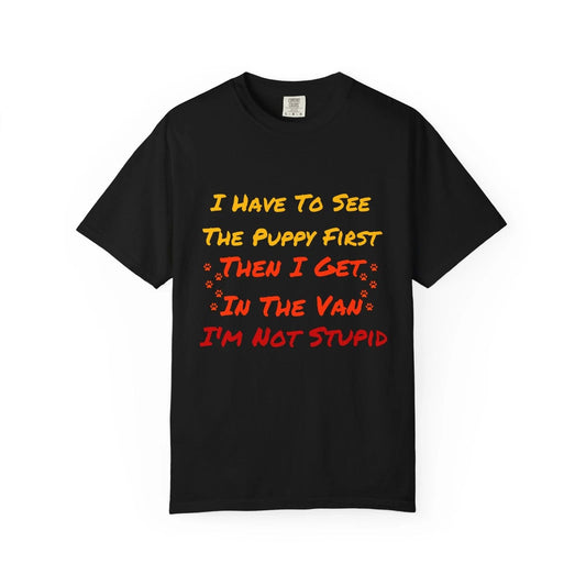 Funny Show Me The Puppy First Unisex T-shirt, Dog Lover Gift