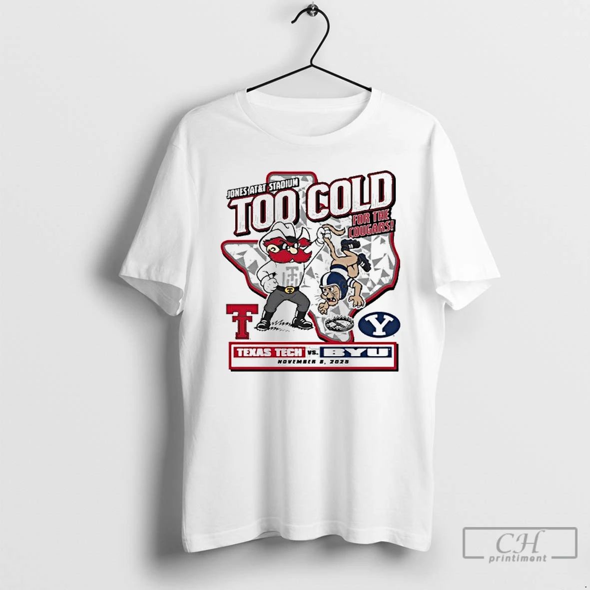 Premium Too Cold Gameday Texas Tech Vs Byu November 8 2025 T Shirts