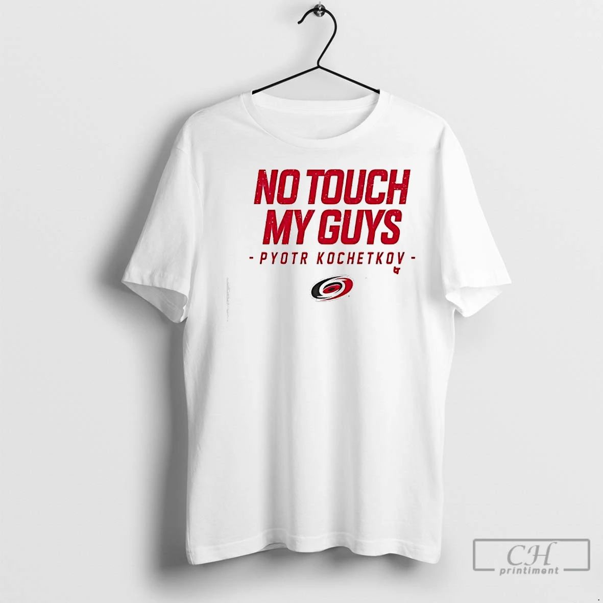 Premium No Touch My Guys Pyotr Kochetkov Carolina Hurricanes Nhl Team
