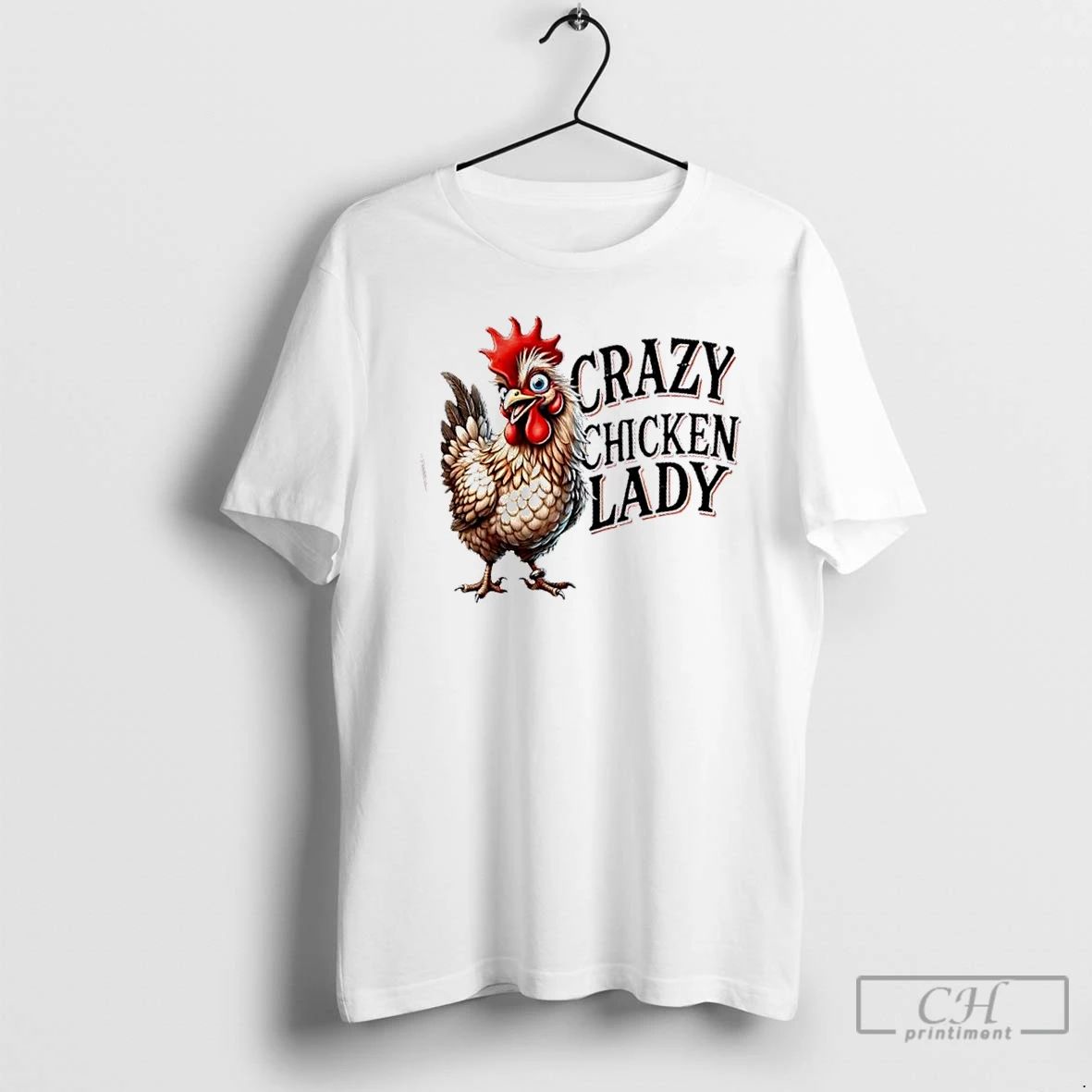 Classic Crazy Chicken Lady Funny Farm Animal T Shirts