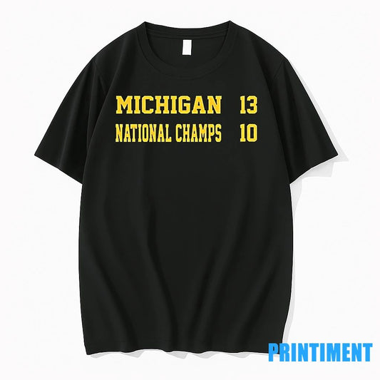 Michigan Wolverines National Champs 13 10 Tshirts Sweater