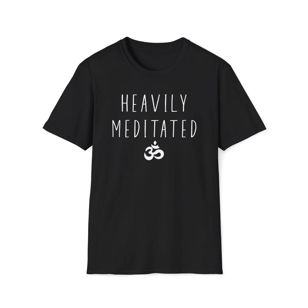 Heavily Meditated T-Shirt – Funny Yoga Tee, Spiritual Zen Mindfulness Top