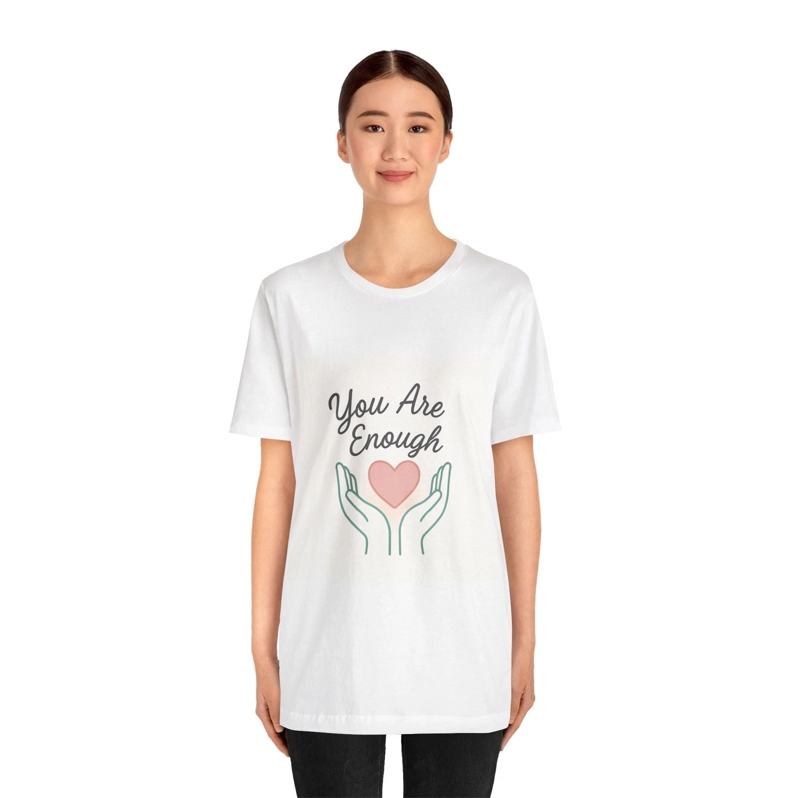 You Are Enough heart hands Tee | Inspirational Positive Affirmation