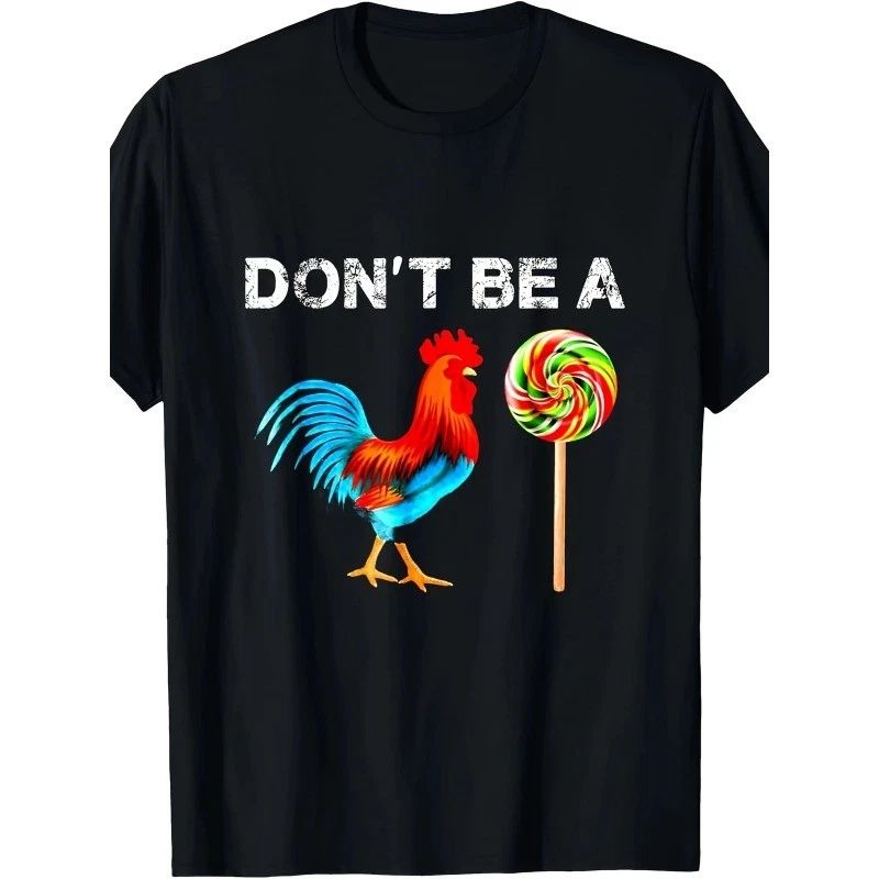 Cock A Doodle Dont Be A Sucker Funny Fathers Day T-Shirt