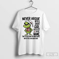 Classic Grinch Christmas Never Argue With A Short Girl Who Has An A In Her