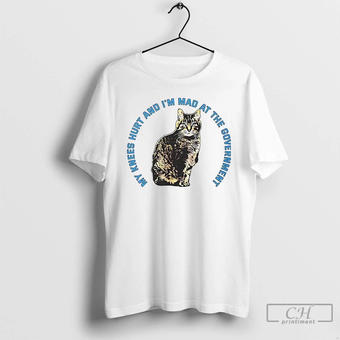 Premium Cat My Knees Hurt And Im Mad At The Government T Shirts