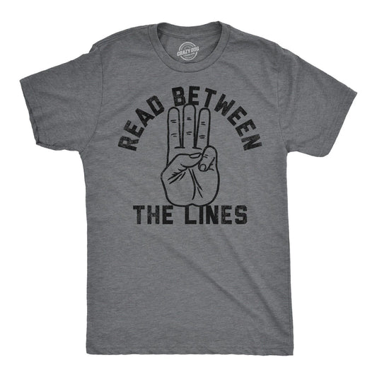 Mens Funny T Shirts Read Between The Lines Sarcastic Middle Finger Graphic Tee