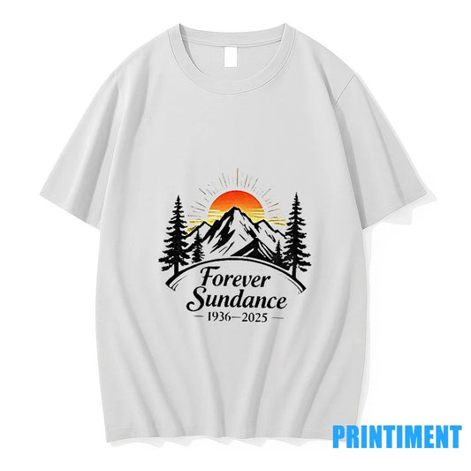 Forever Sundance Rest In Pace Robert Redford 1936 2025 Tshirts Sweater