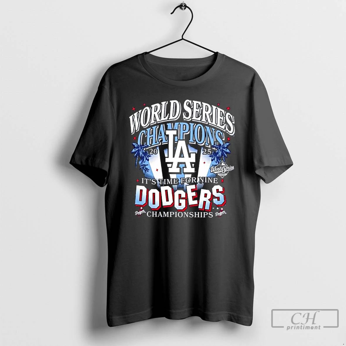 Classic Los Angeles Dodgers 2025 World Series Champions Spotlights Its Time For Nine T Shirts