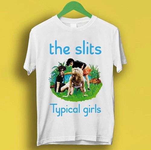 The Slits Typical Girls Post Punk Retro Cool Gift Tee  T Shirt  P1637