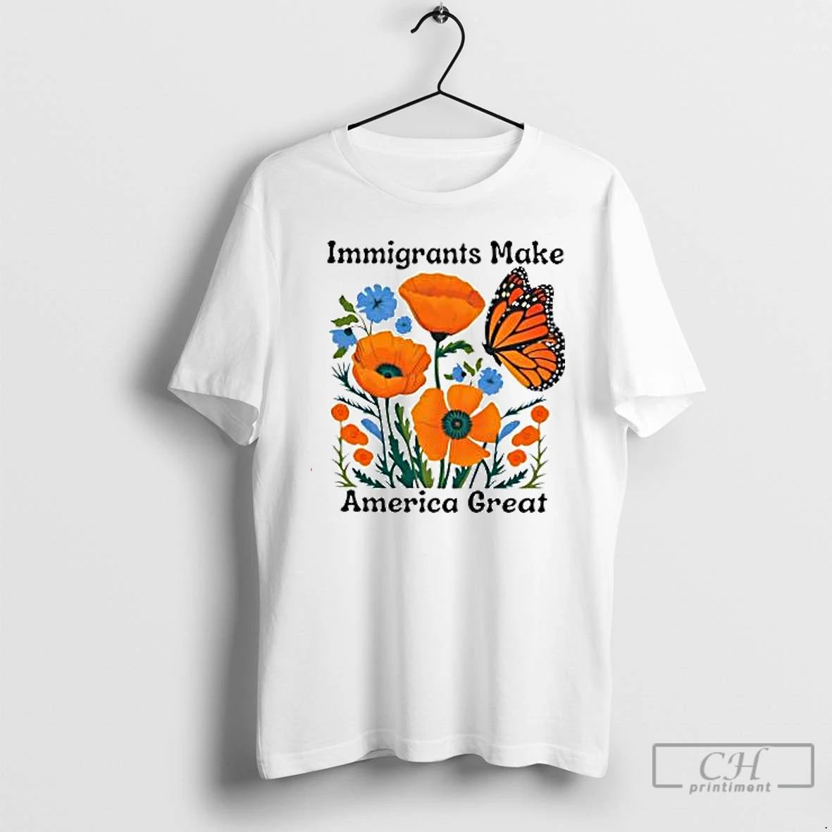 Premium Immigrants Make America Great Butterfly T Shirts
