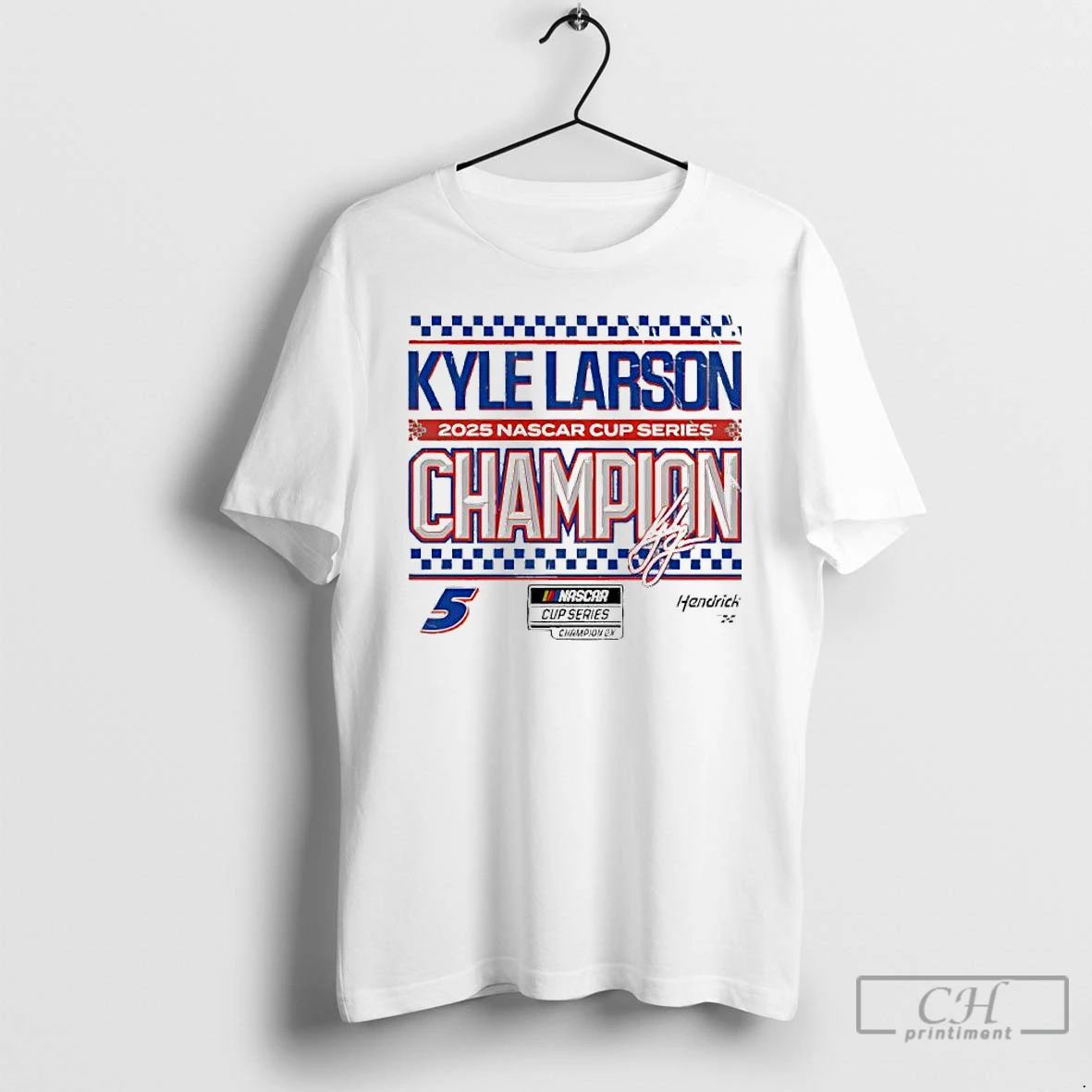 Premium Kyle Larson Hendrick Motorsports Team Collection 2025 Nascar Cup Series Champion Speed T Shirts