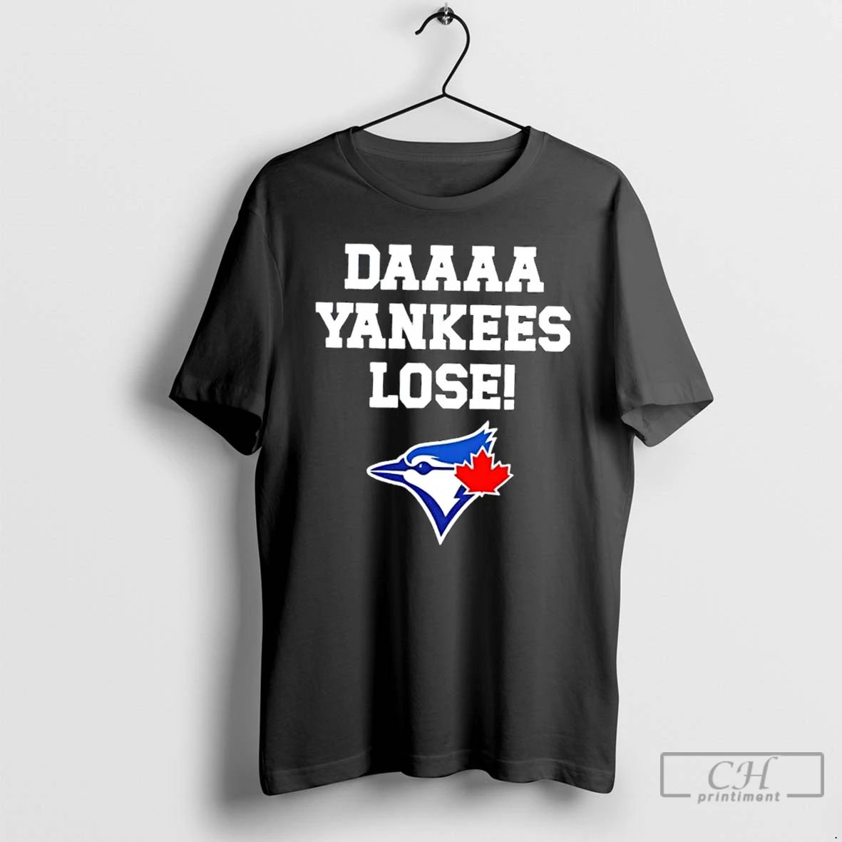 Classic Daaaa Yankees Lose Toronto Blue Jays Baseball Logo T Shirts